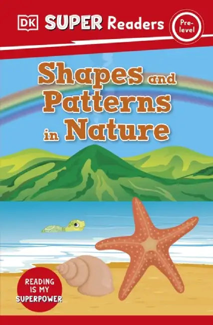 DK Super Readers Pre-Level Shapes and Patterns in Nature by DK