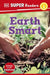DK Super Readers Level 2 Earth Smart by DK