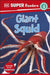 DK Super Readers Level 3 Giant Squid by DK