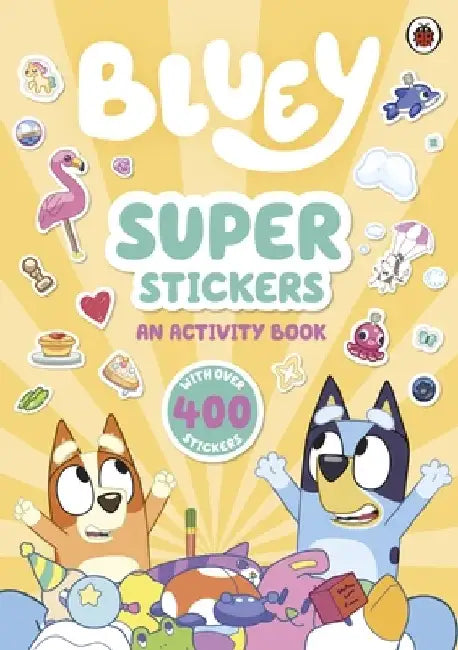 Bluey: Super Stickers by Bluey