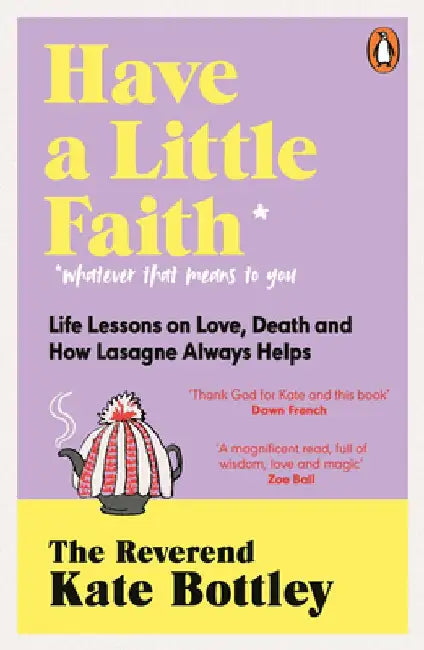 Have A Little Faith by The Reverend Kate Bottley