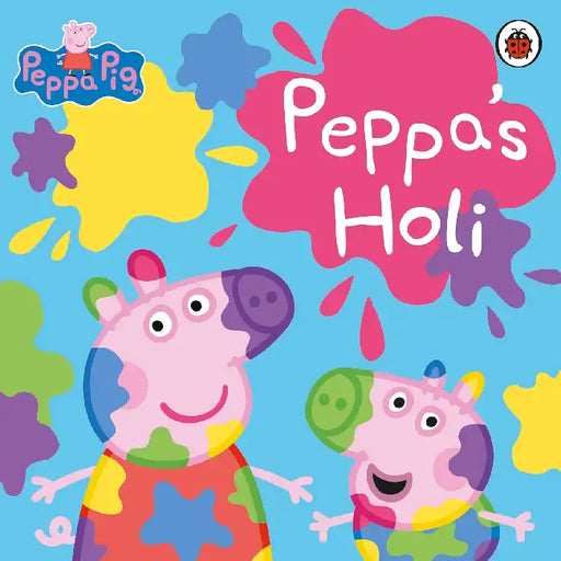 Peppa Pig : Peppa'S Holi by Ladybird Inhouse