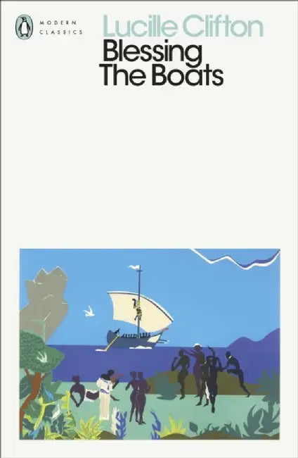 Blessing The Boats by Lucille Clifton
