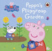 Peppa Pig: Peppa's Playgroup Garden by Peppa Pig