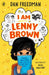 I Am Lenny Brown by Dan Freedman