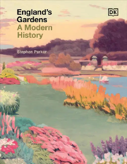 England's Gardens by Stephen Parker