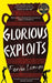 Glorious Exploits by Ferdia Lennon