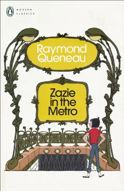 Zazie in the Metro by Raymond Queneau