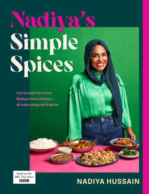 Nadiya’s Simple Spices by Nadiya Hussain