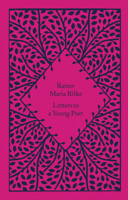 Letters to a Young Poet by Rainer Maria Rilke