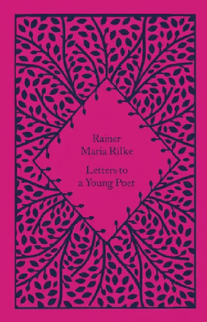Letters to a Young Poet by Rainer Maria Rilke