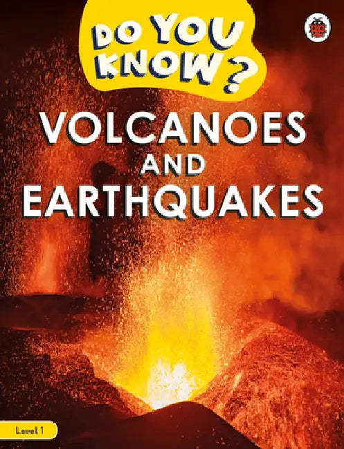 Do You Know? Level 1 - Volcanoes and Earthquakes by Ladybird
