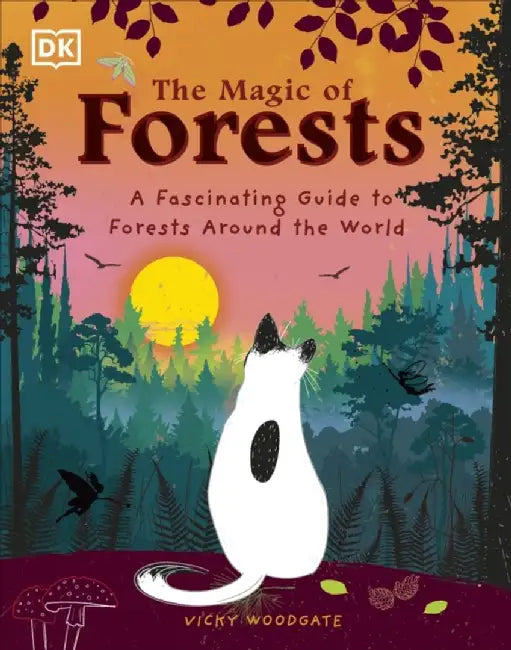 The Magic of Forests by Vicky Woodgate