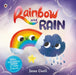 Rainbow and Rain by Jana Curll