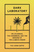 Dark Laboratory by Dr Tao Leigh Goffe