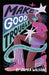 Make Good Trouble by Jamia Wilson