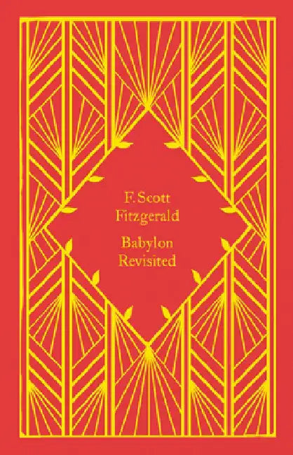 Babylon Revisited by F. Scott Fitzgerald