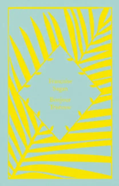 Bonjour Tristesse by Francoise Sagan