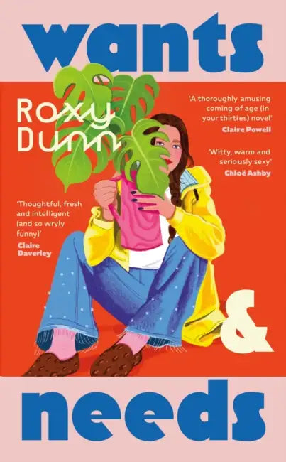 Wants and Needs by Roxy Dunn