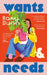 Wants and Needs by Roxy Dunn