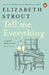 Tell Me Everything by Elizabeth Strout