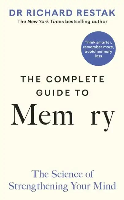 The Complete Guide to Memory by Francis J. (Johns Hopkins University, USA) Gavin