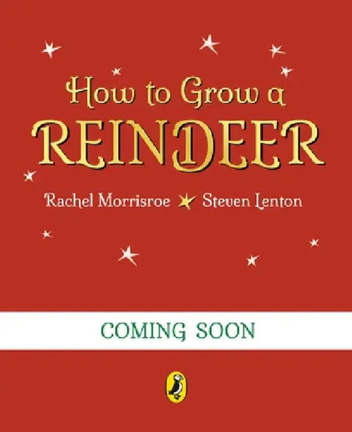 How to Grow a Reindeer by Rachel Morrisroe