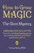 How to Grow Magic: The Giant Mystery by Rachel Morrisroe