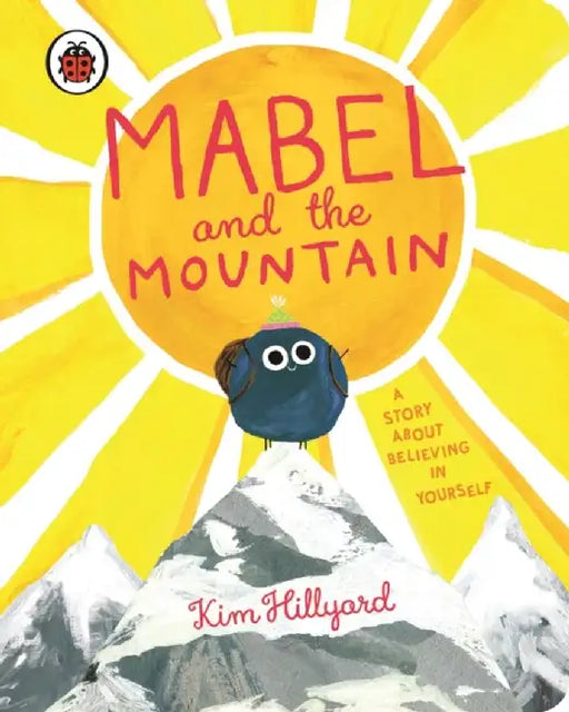 Mabel and the Mountain by Kim Hillyard