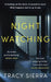 Nightwatching by Tracy Sierra