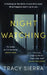 Nightwatching by Tracy Sierra