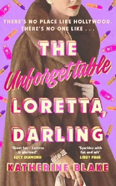 The Unforgettable Loretta, Darling by Katherine Blake