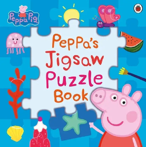 Peppa Pig: Peppa’s Jigsaw Puzzle Book by Peppa Pig