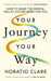 Your Journey, Your Way by Horatio Clare