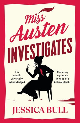 Miss Austen Investigates by Jessica Bull