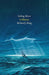 Sailing Alone by Richard J. King
