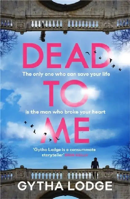Dead to Me by Gytha Lodge