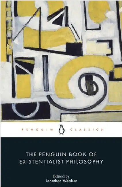 The Penguin Book of Existentialist Philosophy by Jonathan Webber