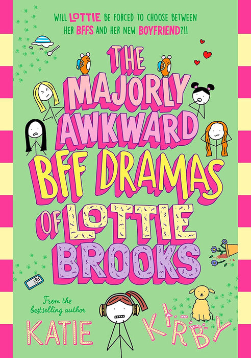 The Majorly Awkward BFF Dramas of Lottie Brooks