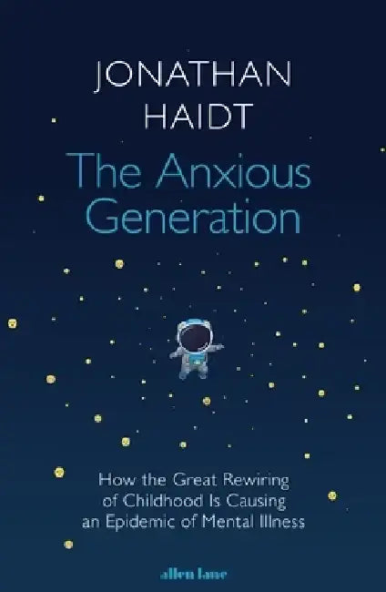 The Anxious Generation by Jonathan Haidt