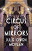 Circus of Mirrors by Julie Owen Moylan
