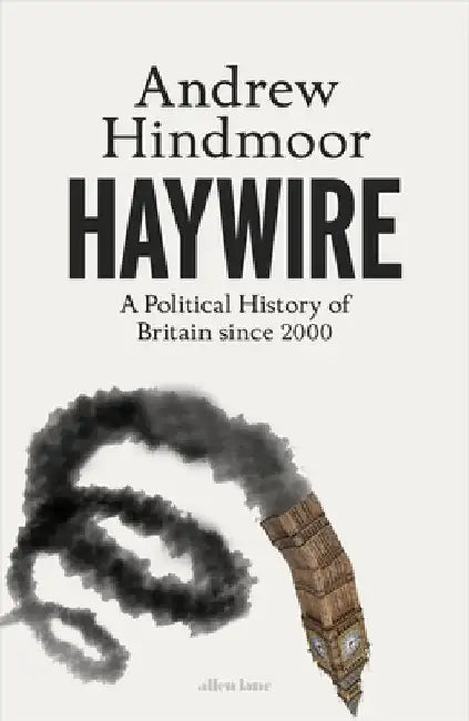 Haywire by Andrew Hindmoor