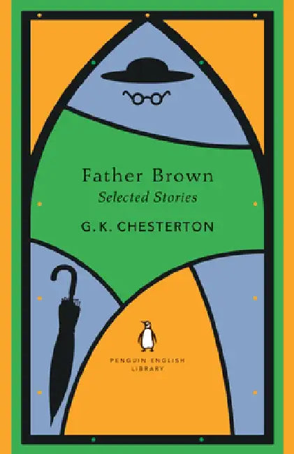 Father Brown Selected Stories by G K Chesterton