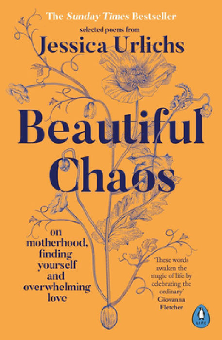 Beautiful Chaos: On Motherhood, Overwhelming Love and Finding Yourself