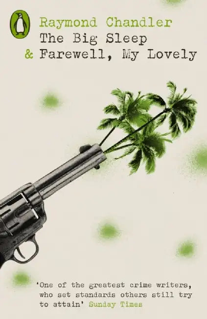The Big Sleep & Farewell, My Lovely by Raymond Chandler