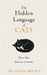 The Hidden Language of Cats by Dr Sarah Brown