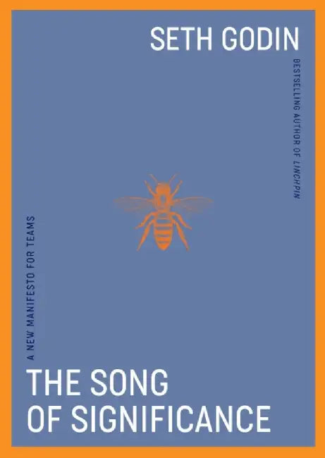 The Song of Significance by Seth Godin