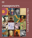 Composers Who Changed History by DK