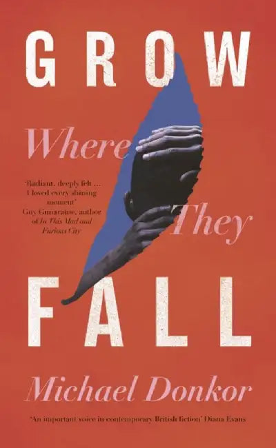 Grow Where They Fall by Michael Donkor