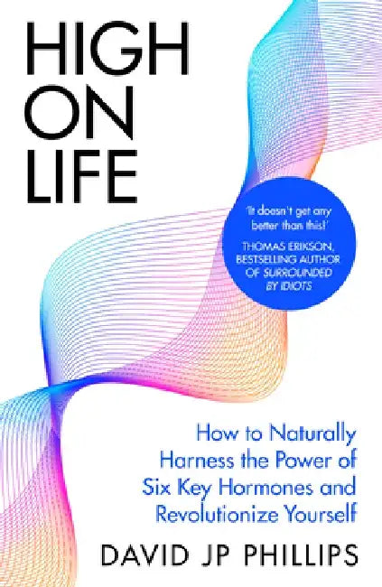 High on Life by David JP Phillips
